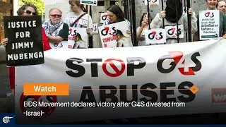 BDS Movement declares victory after G4S divested from “Israel”