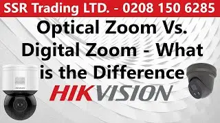 The Difference Between Digital & Optical Zoom - Comparison on Similar Hikvision Cameras 4MP