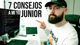 7 Consejos De Programador Senior Que Le Daría A Mi Yo Junior Que Harán Que Te Contraten (en 7 días)