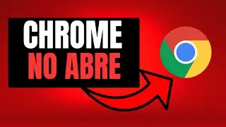 SOLUCIÓN: Chrome NO Abre en PC | Google Chrome NO Carga