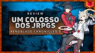 🎮 XENOBLADE CHRONICLES 3 - ANÁLISE / REVIEW - VALE A PENA?