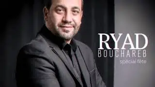 Ryad Bouchareb - Lelliri Yamma - Spécial fêtes 2020