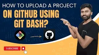 How to Upload a Project File to GitHub Using Git Bash? | GitHub | Git Bash | Git Commands | 2024