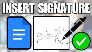 How To Add Signature in Google Docs (Easy)