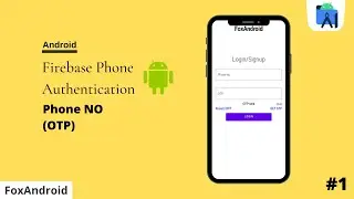 Phone Authentication using Firebase in Android app || Android Studio Tutorial || #1