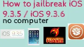 How to jailbreak ios 9.3.5 / ios 9.3.6 no computer 2022
