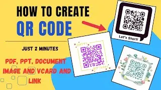 How to Create QR CODE? Generate QR CODE for free Explained in Kannada pdf,ppt, document,image,links