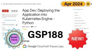 [2024] App Dev: Deploying the Application into Kubernetes Engine - Python | 