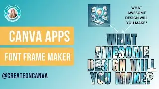 HOW TO USE FONTFRAME APP IN CANVA #createoncanva #canva #canvassador