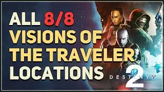 All Visions of the Traveler Locations Destiny 2