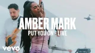 Amber Mark - Put You On (Live) | Vevo DSCVR ARTISTS TO WATCH 2019