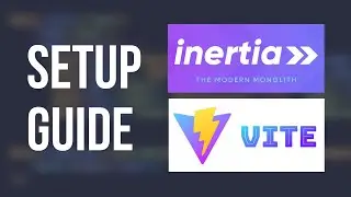 Getting Started with Inertia, Vite & Vue 3 [Setup Guide]