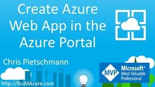 Create Azure Web App in the Azure Portal