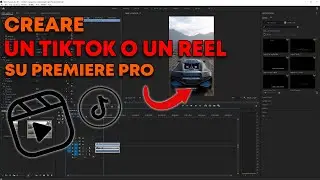 Come creare un TikTok o un Reel su Premiere Pro!