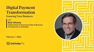 Digital Payment Transformation – Growing Your Business