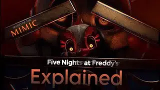 Five Nights at Freddy's: Secret of the Mimic - EXPLAINED AND THEORIES | HINDI