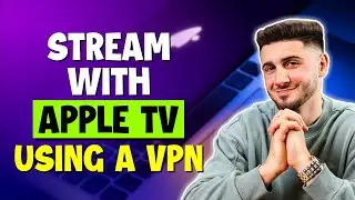 Secure Your Streaming With A VPN On Apple TV