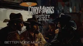 Cory Marks ft DL of Bad Wolves - Guilty (Official Lyric Video)