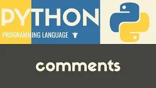 Comments | Python | Tutorial 26