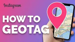 How to GeoTag your Instagram Posts in 2022📍