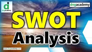 SWOT Analysis | Training | Part 1 | DNG Academy