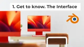 Lesson 1. Blender Interface. Editors. Workspaces. Customizing and Saving Preferences.