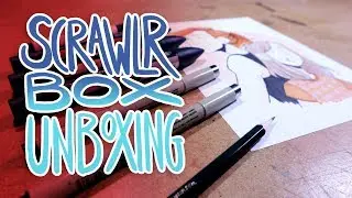 SCRAWLR BOX - Growing Up - I'M SO EXCITED!