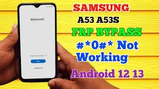 Samsung A53 5G Frp Bypass Android 12 With PC | Samsung A53 Frp Unlock/Reset Google Account Lock