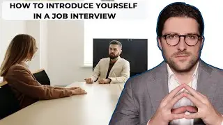 How To Introduce Yourself In a Job Interview | Best Example Answers
