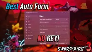 Swordburst 3 Script Hack - Best Auto Farm Mobile/PC [No Key] *Pastebin*