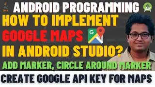How to use Google Map in Android Studio | Generate API Key for Google Map | Map in Android Studio