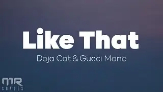 Doja Cat - Like That (Lyrics) Ft. Gucci Mane