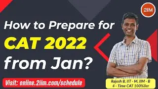 How to prepare for CAT 2022 from January | CAT Preparation Strategy | 2IIM CAT Preparation