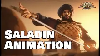 Saladin Animation | Rise of Kingdoms