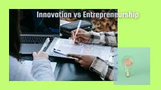 Innovation vs Entrepreneurship  || Which is more challenging to master ?