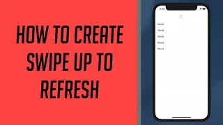 How to create Swipe Up to Refresh