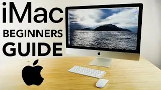 iMac - Complete Beginners Guide