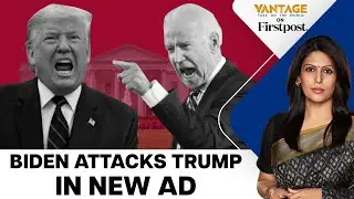 Biden Campaign Calls Trump a Convicted Felon in New Ad | Vantage with Palki Sharma