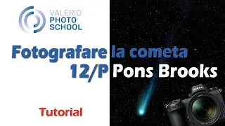 Come fotografare la Cometa 12/P Pons Brooks con una mirrorless Nikon Z6 e un teleobiettivo da 300mm