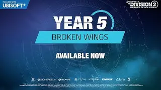 The Division 2: Year 5 Season 1 - Broken Wings Launch Trailer