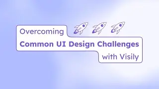 Overcoming UI Design Challenges