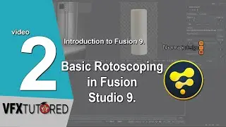 Blackmagic Fusion 9 | Tutorial 2 of 7 | Basic Rotoscoping in Fusion Studio 9