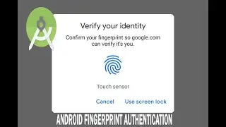 How to Make a Fingerprint Authentication System in Android Studio and Java (part-1)