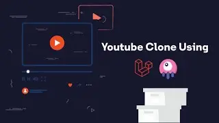 Complete Course to build Youtube Clone using Livewire and Video Encoding Using FFMPEG