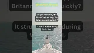 why the Titanic's sister ship .....???