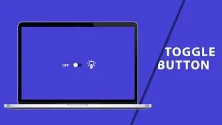 Toggle Button Using CSS