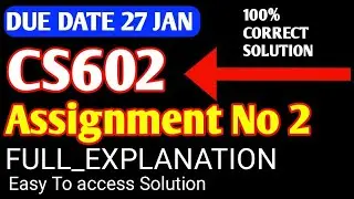 CS602 ASSIGNMENT NO 2 SOLUTION 2023 || cs602 assignment no 2 solution fall 2023 