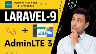 Laravel AdminLTE3 with Spatie Dynamic User Roles, Permissions complete Part-6