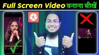 kinemaster me full screen video kaise banaye | how to make full screen in kinemaster ...