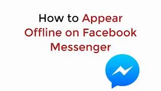 How to Appear Offline on Facebook Messenger UPDATED